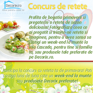 Decorix.ro premiaza retetele de primavara!